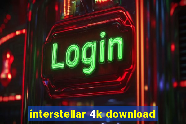 interstellar 4k download